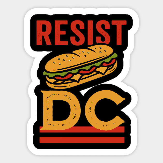 RESIST-DC -Washington-DC-Protest-Meme Sticker by ArtistTee ⭐⭐⭐⭐⭐